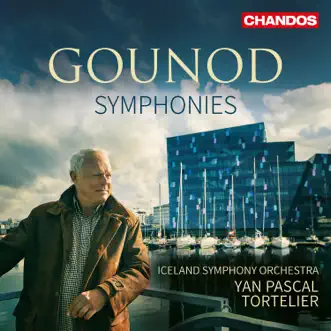 Gounod: Symphonies Nos. 1 & 2 by Yan Pascal Tortelier & Iceland Symphony Orchestra album reviews, ratings, credits