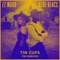 Tin Cups (Grandtheft Remix) - ZZ Ward & Aloe Blacc lyrics