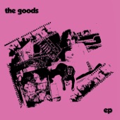 The Goods - I'm Not the Only One