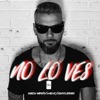 No Lo Ves - Single