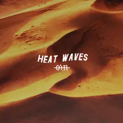 Heat Waves - Single by Our Last Night album reviews, ratings, credits