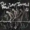 The Road Less Traveled album lyrics, reviews, download