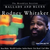 Rodney Whitaker - Ease It (feat. Ron Blake, Wycliffe Gordon, Stefon Harris, Eric Reed & Carl Allen)