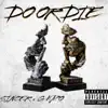 Do or Die (feat. G Kapo) - Single album lyrics, reviews, download