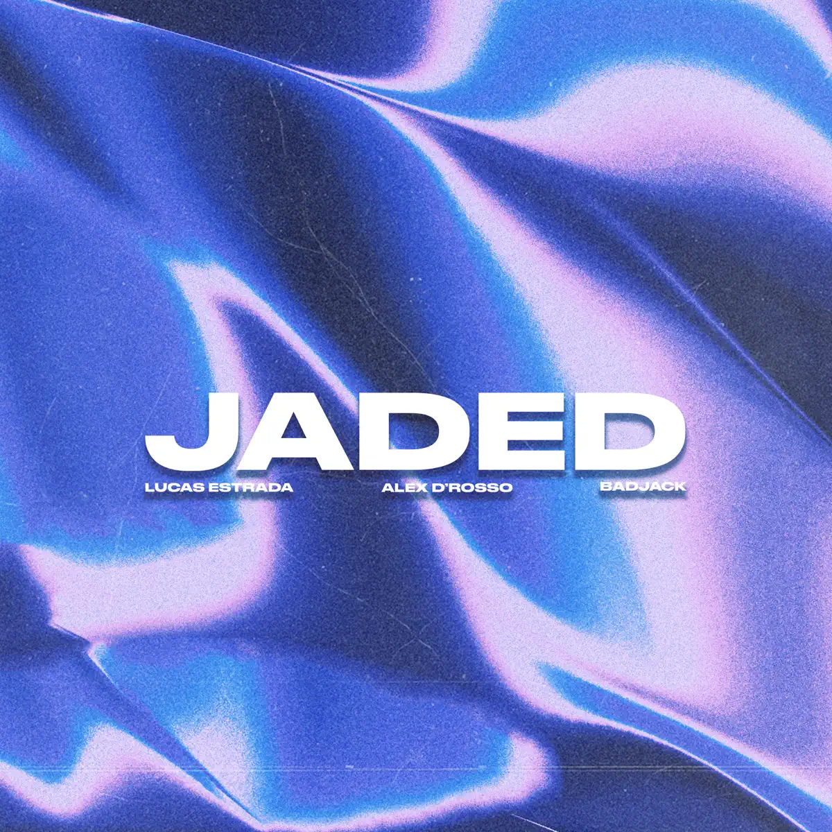 Lucas Estrada, Alex D'Rosso & Badjack - Jaded - Single (2023) [iTunes Plus AAC M4A]-新房子