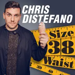 Size 38 Waist by Chris Distefano album reviews, ratings, credits