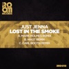 Lost in the Smoke (The Remixes) - EP