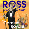 Camino Royale - Ross O'Carroll-Kelly