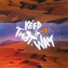 Keep It That Way (feat. Mvtrix) - Single album lyrics, reviews, download