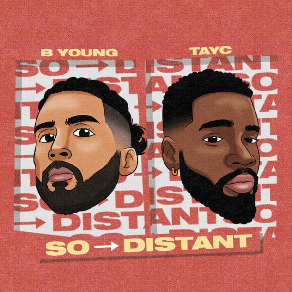 So Distant (feat. Tayc) - Single - B Young