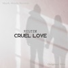 Cruel Love - Single