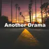 Another Drama - Single album lyrics, reviews, download