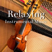 Relaxing Instrumental Music artwork