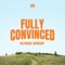 Fully Convinced (Live) [feat. Caleb Brocaille] artwork