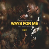 Ways for Me (feat. Dante Bowe) artwork