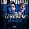 O Que Que Tá Acontecendo - Single