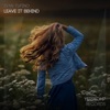 Leave It Behind - Single