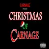 Christmas of Carnage - Single album lyrics, reviews, download