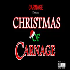 Christmas of Carnage - Single by Carnage album reviews, ratings, credits