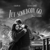 Let Somebody Go (Single Version) - Coldplay & Selena Gomez