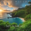 My Hawai'i (feat. Son of O'ahu & Derek Murray) - Single