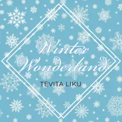 Winter Wonderland - Single by Tevita Liku album reviews, ratings, credits