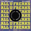 All U Freaks - Single