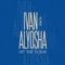 Hit the Floor - Ivan & Alyosha lyrics