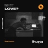 Is It Love? - Single