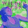 Wilderness (feat. Adam Theis, Matt Wong & Dame Drummer) - Single album lyrics, reviews, download