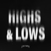 Highs & Lows - Single