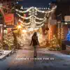 Santa's Coming for Us - Single album lyrics, reviews, download