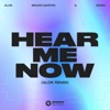 Hear Me Now (Alok Remix) - Single