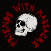 Friends With Massacre artwork