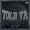 Told Ya - Single