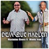 Deja Que Hablen (feat. Waldo Ivan) - Single