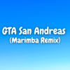 GTA San Andreas (Marimba Version) - Kayhin