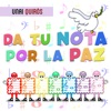 Da Tu Nota Por La Paz (feat. Mai Sánchez) - Single