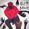 Get Down! - Single album lyrics, reviews, download