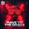 Rave To the Grave (Extended Mix) artwork