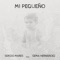 Mi Pequeño (feat. Gema Hernández) - Sergio Mares lyrics