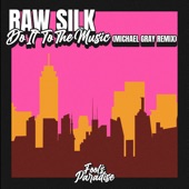 Do It to the Music (Michael Gray Remix) - Single