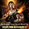 No Escape from Death Block 13 (From the Motion Picture "Escape from Death Block 13") - Single album lyrics, reviews, download