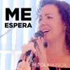 Me Espera - Single album lyrics, reviews, download