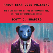 Fancy Bear Goes Phishing - Scott J. Shapiro Cover Art