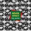 Never Search - Single