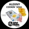Cookin' Soul - Alexny lyrics