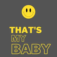 That's My Baby - Single by Pro Kay 305 album reviews, ratings, credits