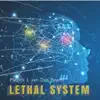 Lethal System - Single album lyrics, reviews, download