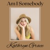 Am I Somebody